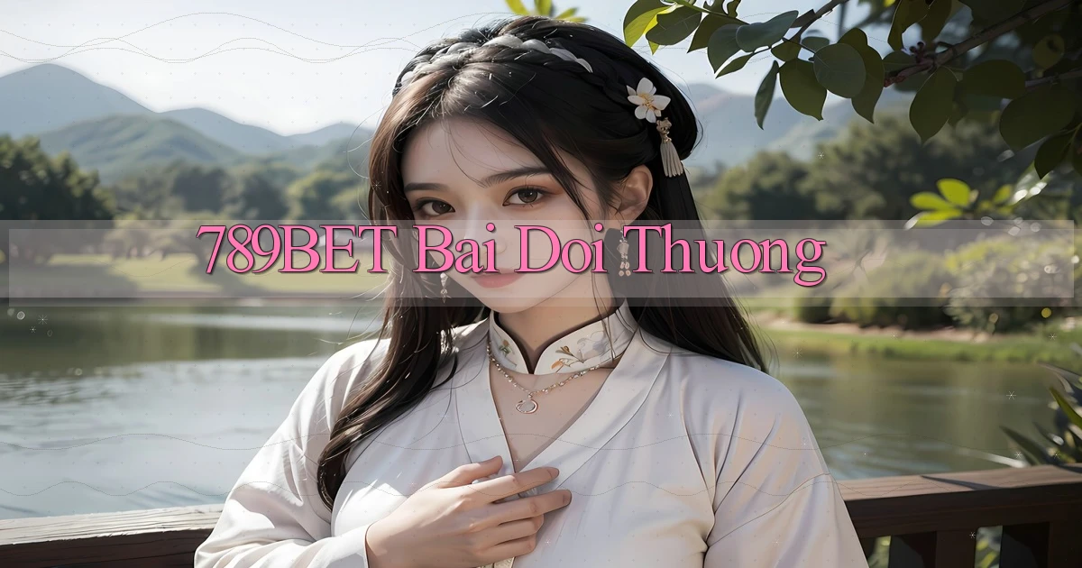 789bet bài đổi thưởng