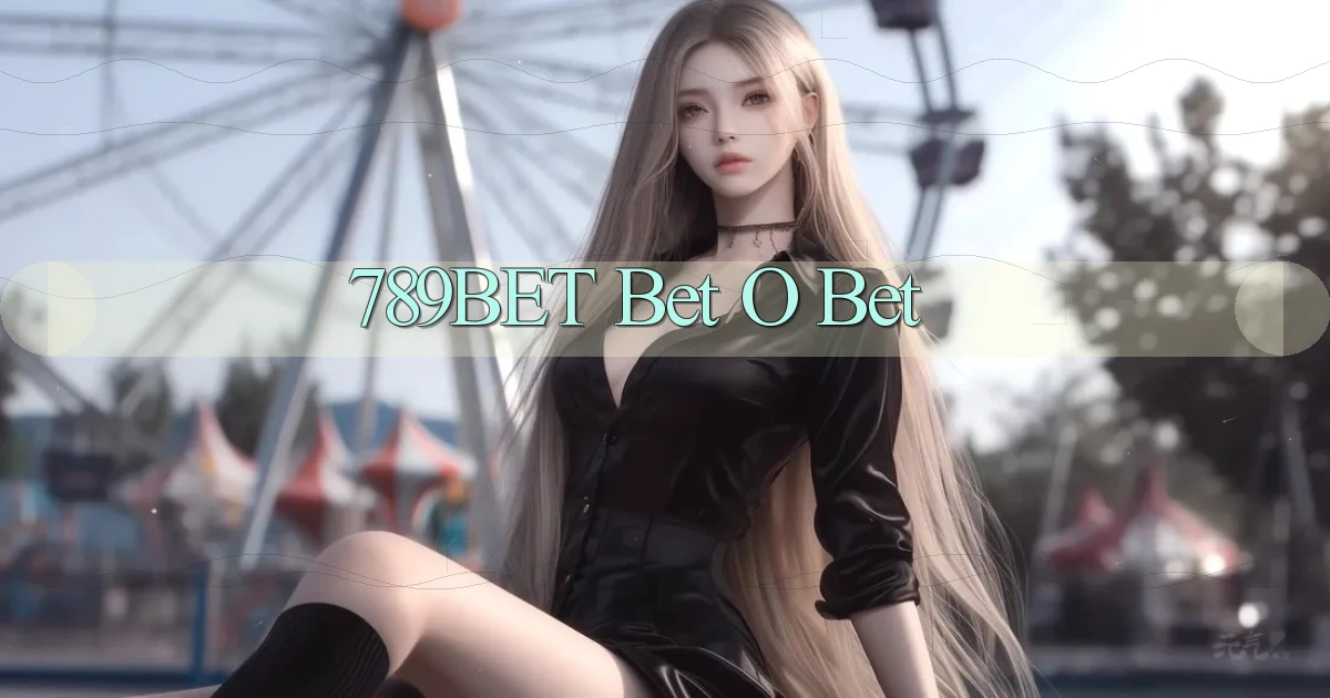 789bet bet o bet