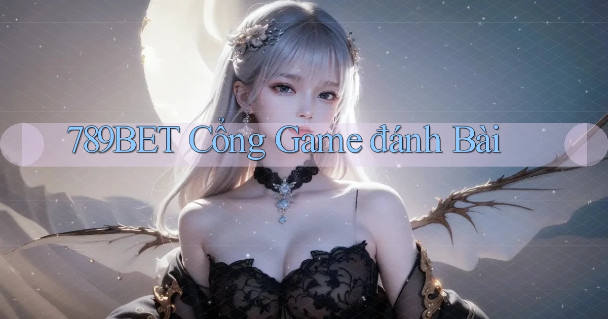 789bet  cổng game đánh bài