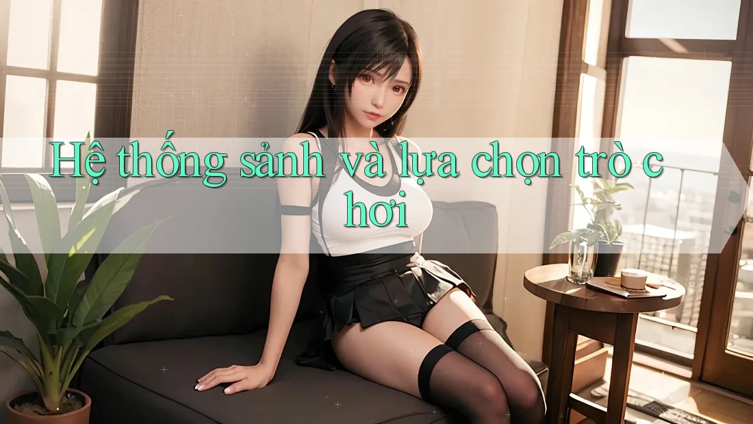 Hệ thống sảnh và lựa chọn trò chơi