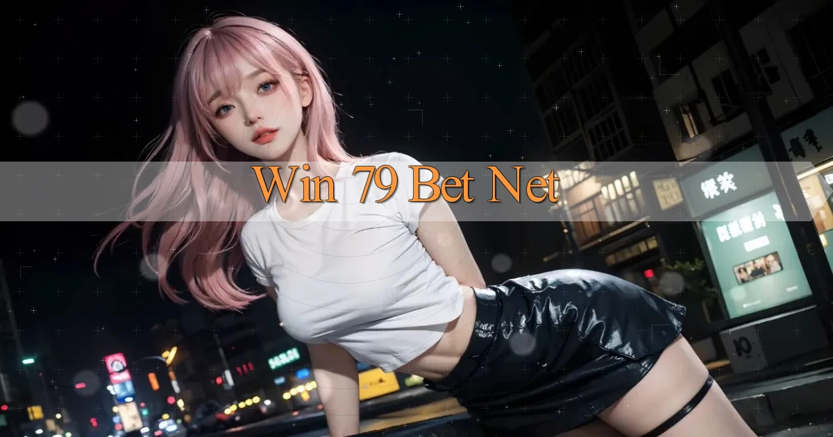 win 79 bet net